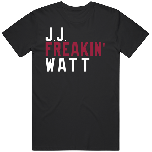 J.J. Watt Freakin Arizona Football Fan V2 T Shirt