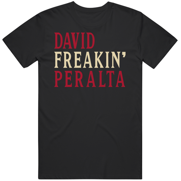 David Peralta Freakin Arizona Baseball Fan V2 T Shirt